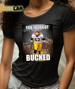 Bucky Williams You Just Got Bucked Shirt 4 1