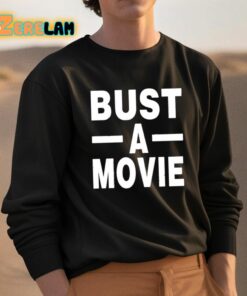 Bust A Movie Shirt 3 1