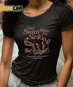 Cant Swim When Im Sinking Shirt 4 1