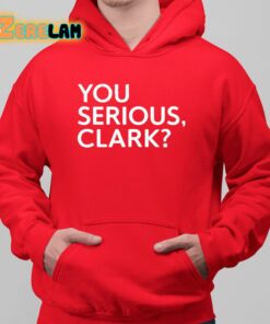 Clay Travis You Serious Clark Shirt 6 1