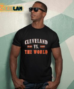 Cleveland Vs The World Shirt