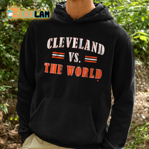 Cleveland Vs The World Shirt