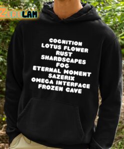 Cognition Lotus Flower Rust Shardscapes Fog Eternal Moment Sazerix Omega Interface Frozen Cave Shirt 2 1
