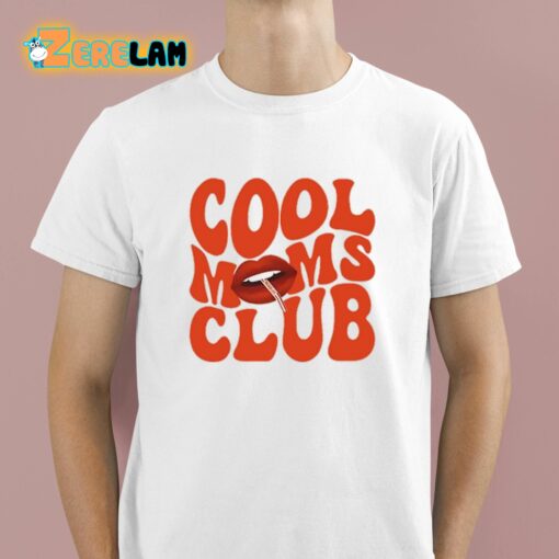 Cool Moms Club Shirt