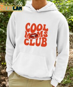 Cool Moms Club Shirt 9 1