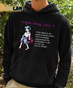 Cypooki Cool Bug Facts After Death Is The Same As Before Birth Shirt 2 1