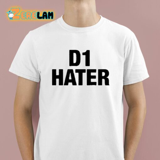 D1 Hater Classic Shirt