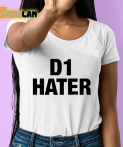 D1 Hater Classic Shirt 6 1