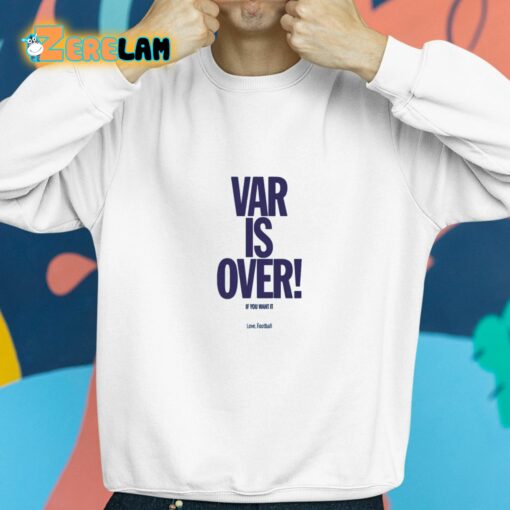 Danny Baker Var Is Over Shirt