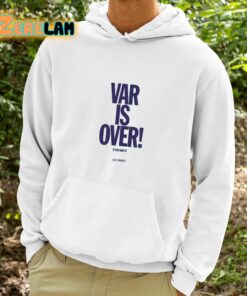 Danny Baker Var Is Over Shirt 9 1