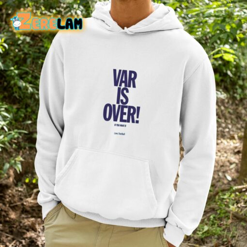 Danny Baker Var Is Over Shirt