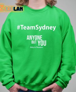 David Ehrlich Teamsydney Anyone But You Only In Theaters Shirt 8 1