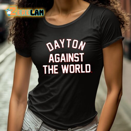 Dayton Against The World Shirt