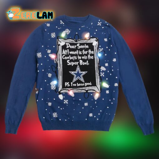 Dear Santa All I Want For The Cowboys To Win The Super Bowl Ugly Sweater