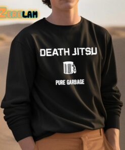 Death Jitsu Pure Garbage Shirt 3 1
