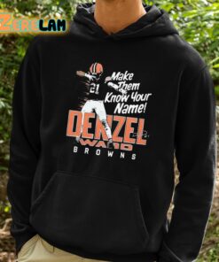 Denzel Ward Make Them Know Your Name Browns Shirt 2 1