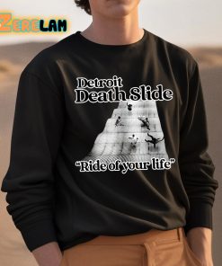 Detroit Death Slide Ride Of Your Life Shirt 3 1