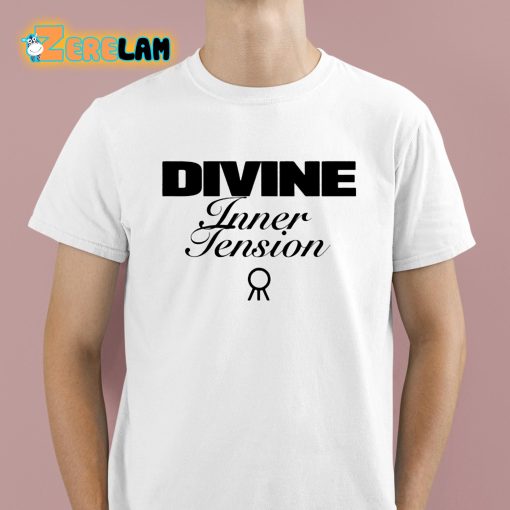 Divine Inner Tension Shirt