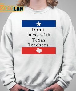Dont Mess With Texas Teachers Canvas Shirt 5 1
