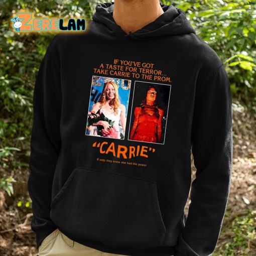 Drew Starkey If You’ve Got A Taste For Terror Take Carrie To The Prom Carrie Shirt