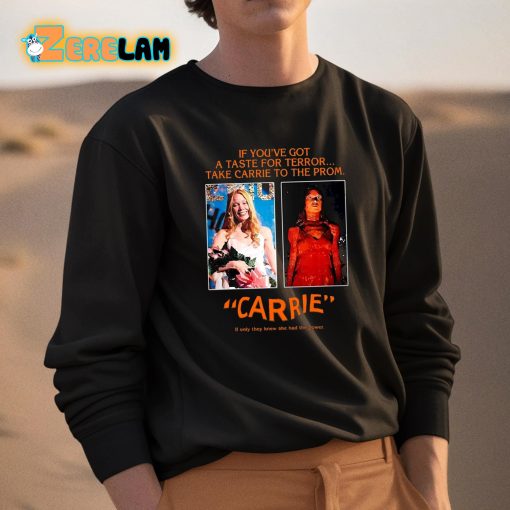 Drew Starkey If You’ve Got A Taste For Terror Take Carrie To The Prom Carrie Shirt