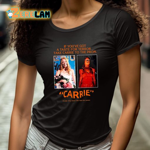 Drew Starkey If You’ve Got A Taste For Terror Take Carrie To The Prom Carrie Shirt