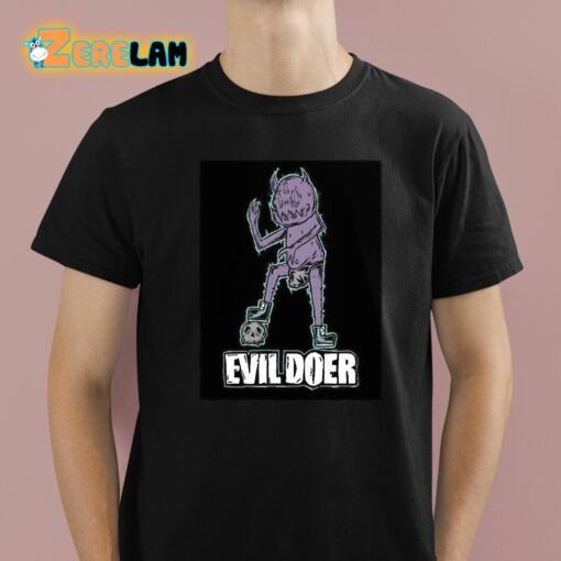 Evil Doer Monster Of The Month Shirt