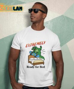 Extremely Ready For Bed Shirt 15 1