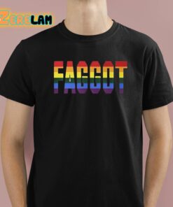 Faggot LGBTQ Pride Shirt 1 1
