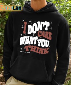 Fall Out Boy I Dont Care What You Think Shirt 2 1