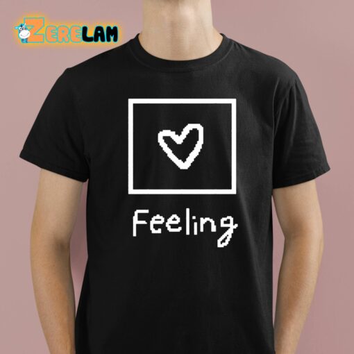 Feeling Beating Heart Shirt