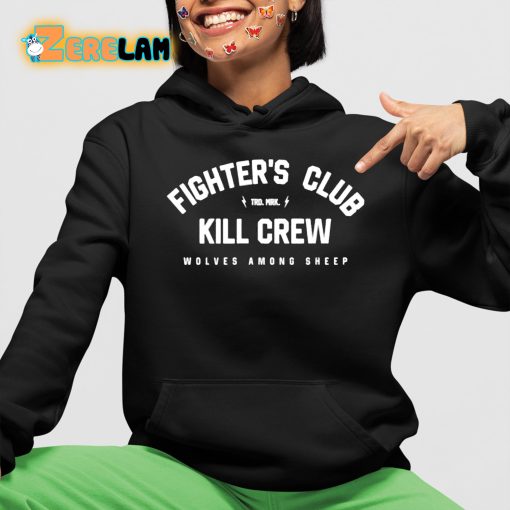 Fighter’s Club Kill Crew Wolves Among Sheep Shirt