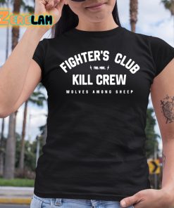 Fighters Club Kill Crew Wolves Among Sheep Shirt 6 1