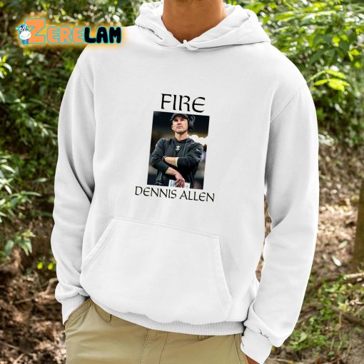 Fire Dennis Allen Shirt