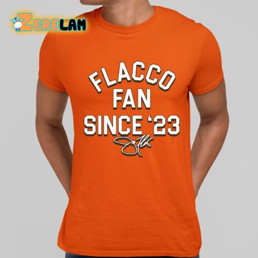 Flacco Fan Since ’23 Shirt