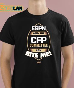 Florida State Football Espn And The Cfp Committee Can Bite Me Shirt 1 1