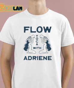 Flow Yoga With Adriene Shirt 1 1