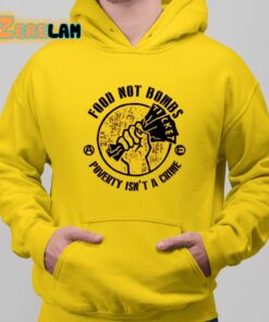 Food Not Bombs Poverty Isn’t A Crime Shirt