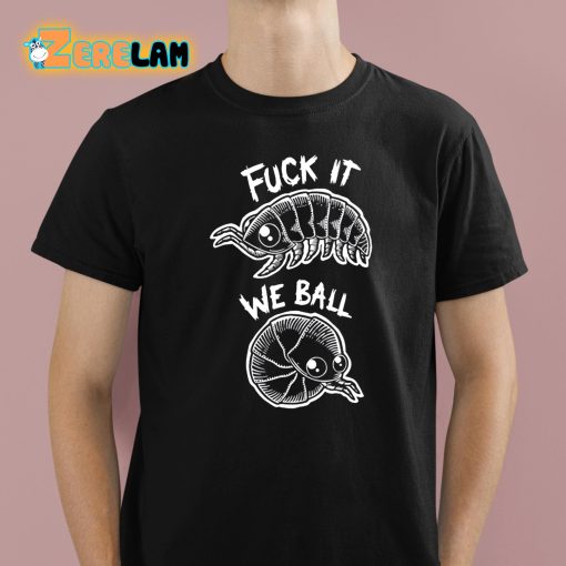 Fuck It We Ball – Olafh Ace Shirt