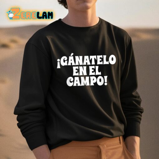 Ganatelo En El Campo Shirt