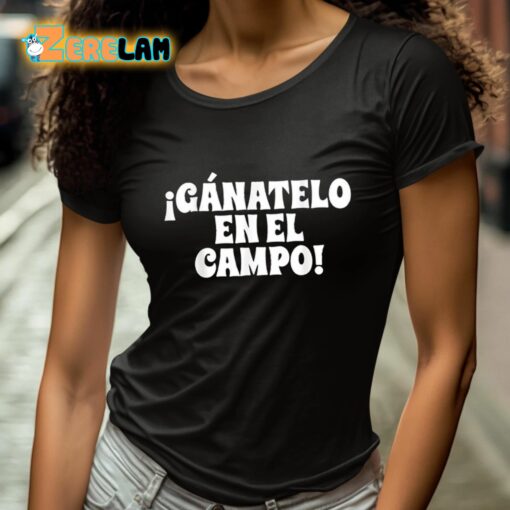 Ganatelo En El Campo Shirt