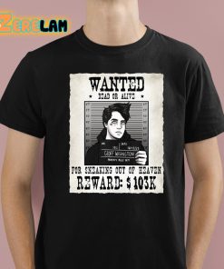 Geoff Wigington Wanted Dead Or Alive For Sneaking Out Of Heaven Shirt 1 1