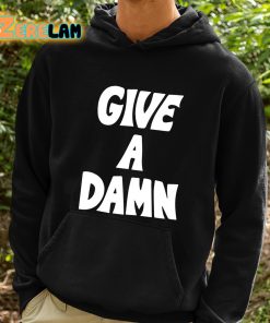 Give A Damn Shirt 2 1