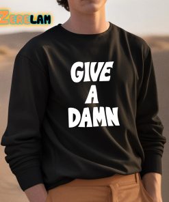 Give A Damn Shirt 3 1