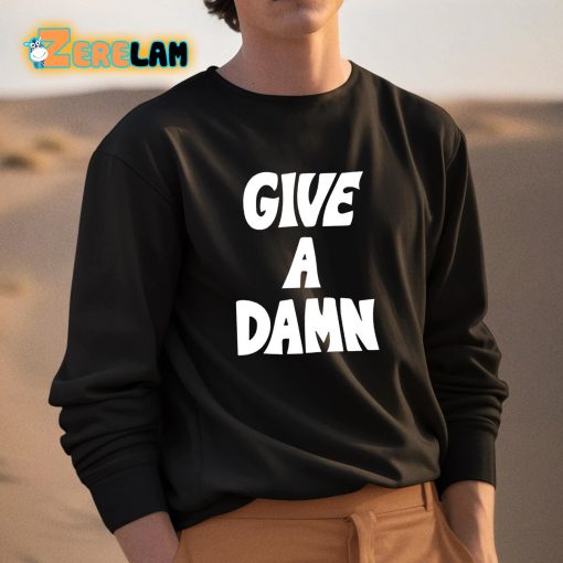 Give A Damn Shirt