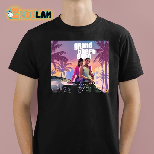 Grand Theft Auto VI Coming 2025 Shirt