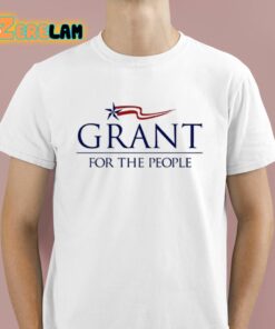 Grant For The People Shirt