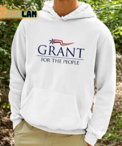 Grant For The People Shirt 9 1