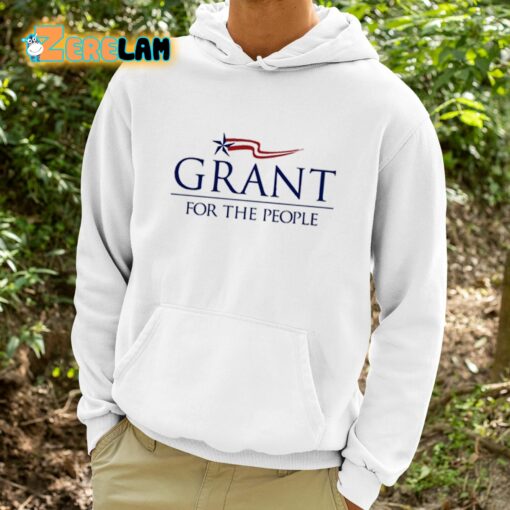 Grant For The People Shirt