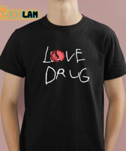 Grindhard Love Drug Shirt 1 1